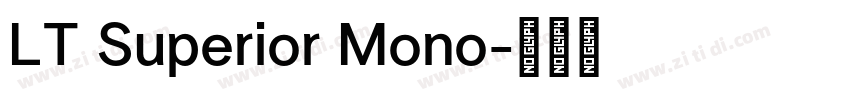 LT Superior Mono字体转换